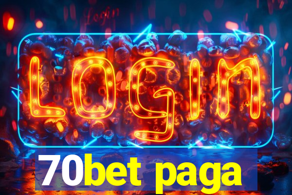 70bet paga